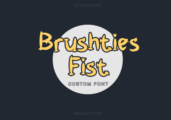 Brushties Fist: A Playful Font That Packs a Punch in Design