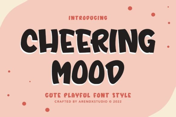 Cheering Mood: A Playful Display Font for Modern Design Projects