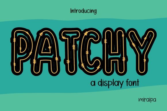 Patchy: The Quirky Display Font That Adds Personality