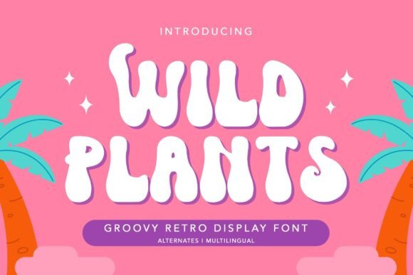 Wild Plants Font: A Retro Display Font with a Distinctive Flair